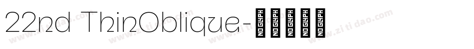 22nd ThinOblique字体转换